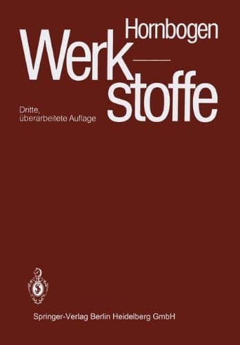 Werkstoffe Aufbau und Eigenschaften von Keramik, Metallen, Kunststoffen und Verbundwerkstoffen