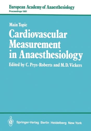 Cardiovascular Measurement in Anaesthesiology (European Academy of Anaesthesiology, 2)