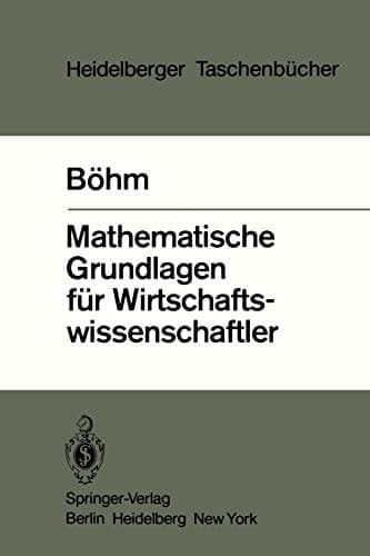 Mathematische Grundlagen für Wirtschaftswissenschaftler