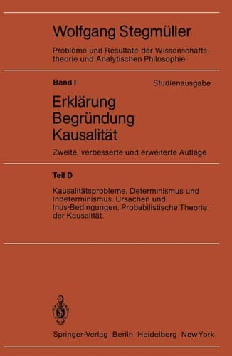 Kausalitätsprobleme, Determinismus und Indeterminismus Ursachen und Inus-Bedingungen Probabilistische Theorie und Kausalität