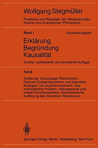 Statistische Erklärungen. Deduktiv-nomologische Erklärungen in präzisen Modellsprachen. Offene Probleme