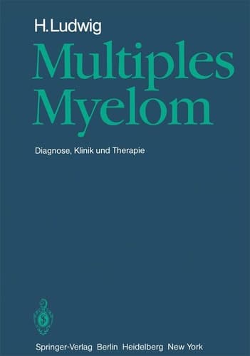 Multiples Myelom Diagnose, Klinik und Therapie
