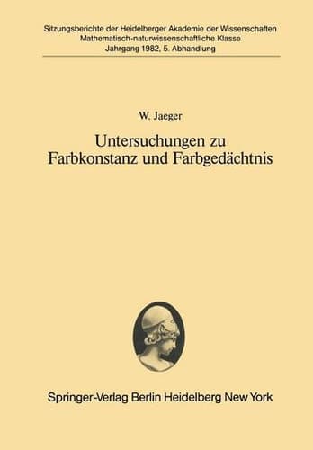 Untersuchungen zu Farbkonstanz und Farbgedächtnis Vorgetragen in der Sitzung vom 24. April 1982