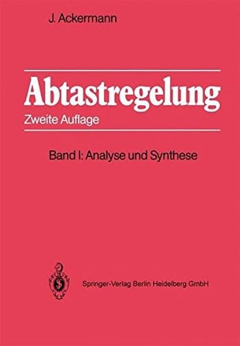 Abtastregelung Band I: Analyse und Synthese