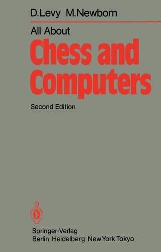 All About Chess and Computers Chess and Computers and More Chess and Computers