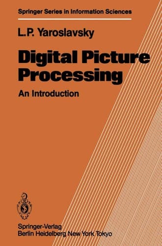 Digital Picture Processing: An Introduction (Springer Series in Information Sciences)