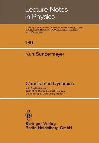Constrained Dynamics with Applications to Yang-Mills Theory, General Relativity, Classical Spin, Dual String Model