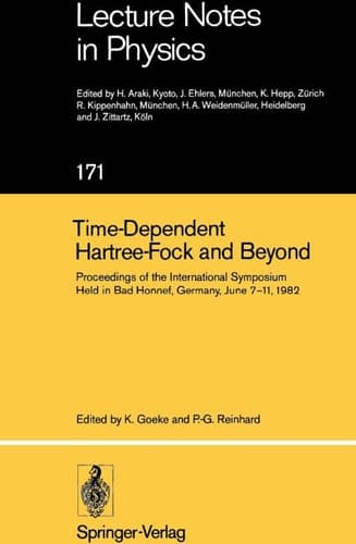 Time Dependent Hartree-Fock and Beyond Proceedings of the International Symposium Held in Bad Honnef, Germany, June 7–11,1982