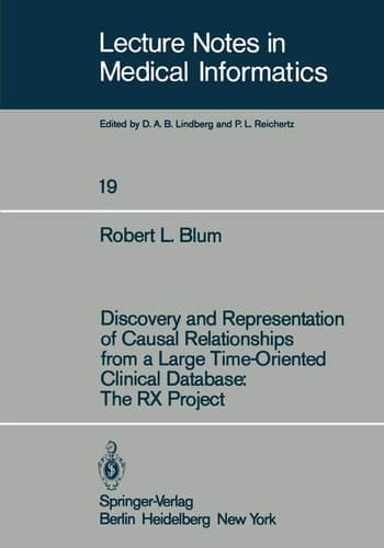 Discovery and Representation of Causal Relationships from a Large Time-Oriented Clinical Database: The RX Project The RX Project