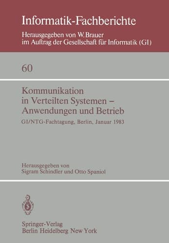 Kommunikation in Verteilten Systemen — Anwendungen und Betrieb GI/NTG — Fachtagung, Berlin, 19–21 Januar, 1983