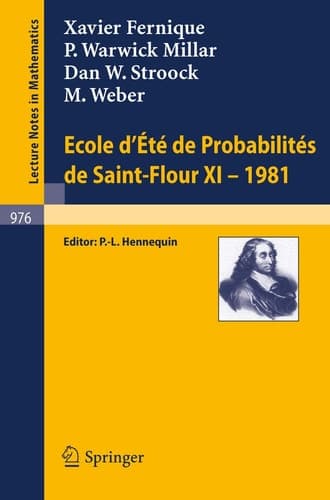 Ecole d'Ete de Probabilites de Saint-Flour XI, 1981 (Lecture Notes in Mathematics, 976) (English and French Edition)