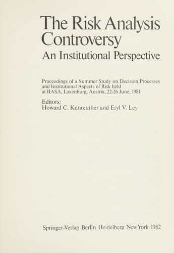 The Risk Analysis Controversy: An Institutional Perspective
