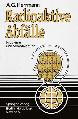 Radioaktive Abfälle: Probleme und Verantwortung (German Edition)
