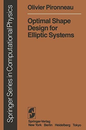 Optimal Shape Design for Elliptic Systems (Scientific Computation)