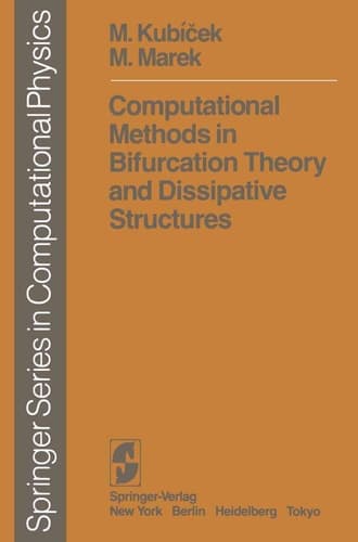 Computational Methods in Bifurcation Theory and Dissipative Structures (Scientific Computation)