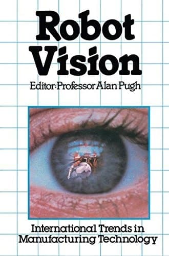 Robot Vision (International Trends in Manufacturing Technology)