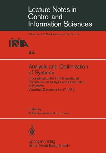 Analysis and Optimization of Systems: Proceedings of the Fifth International Conference on Analysis and Optimization of Systems Versailles, December ... Sciences) (English and French Edition)