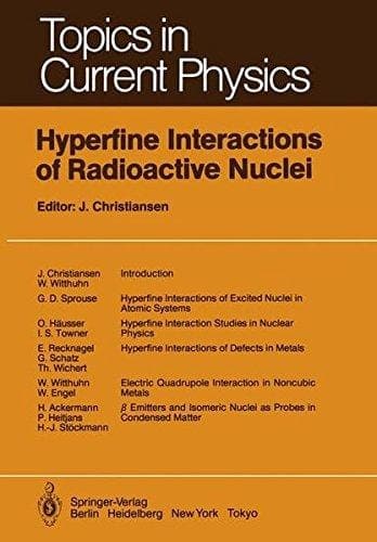 Hyperfine Interactions of Radioactive Nuclei (Topics in Current Physics)
