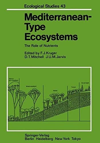 Mediterranean-Type Ecosystems: The Role of Nutrients (Ecological Studies)