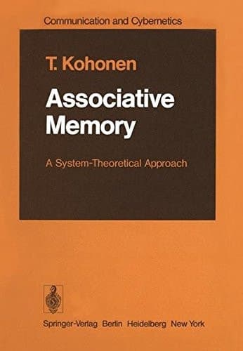 Associative Memory: A System-Theoretical Approach (Springer Series in Information Sciences)