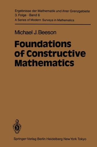 Foundations of Constructive Mathematics Metamathematical Studies