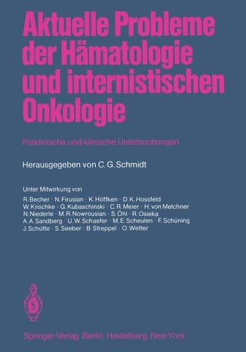 Aktuelle Probleme der Hämatologie und internistischen Onkologie Präklinische und klinische Untersuchungen Anlaßlich des 15jährigen Bestehens der Inneren Klinik und Poliklinik (Tumorforschung) am Westdeutschen Tumorzentrum Essen