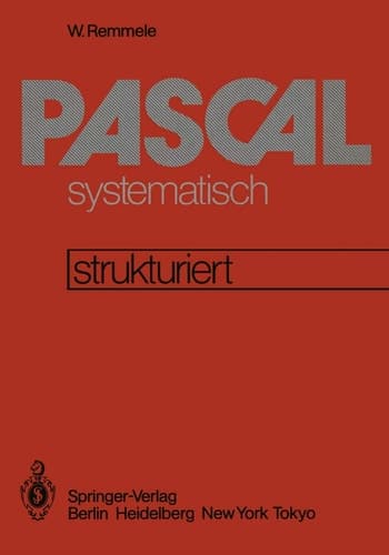 PASCAL systematisch Eine strukturierte Einführung