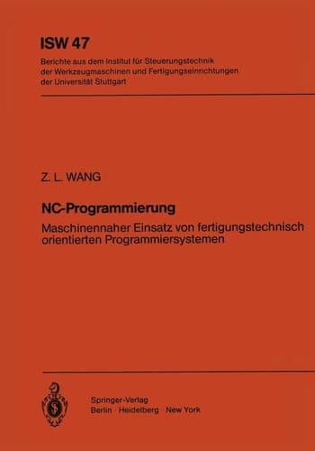 NC-Programmierung Maschinennaher Einsatz von fertigungstechnisch orientierten Programmiersystemen