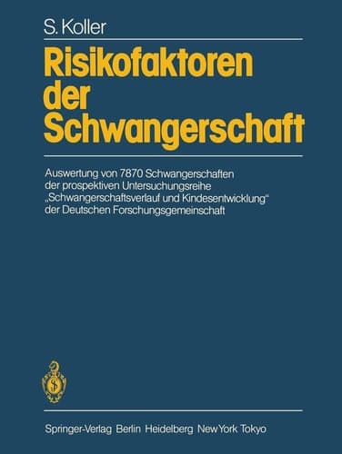 Risikofaktoren der Schwangerschaft Auswertung von 7870 Schwangerschaften der prospektiven Untersuchungsreihe „Schwangerschaftsverlauf und Kindesentwicklung“ der Deutschen Forschungsgemeinschaft