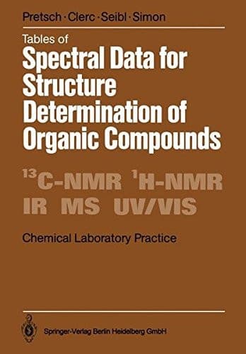 Tables of Spectral Data for Structure Determination of Organic Compounds (Chemical Laboratory Practice)