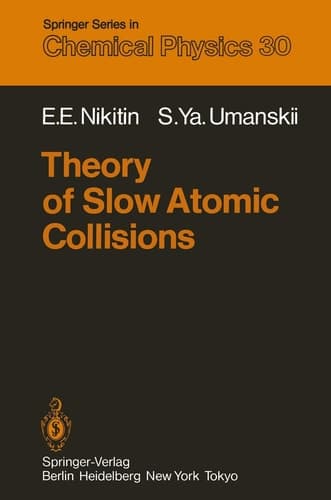 Theory of Slow Atomic Collisions (Springer Series in Chemical Physics)