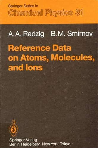 Reference Data on Atoms, Molecules, and Ions