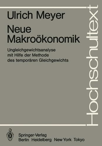 Neue Makroökonomik Ungleichgewichtsanalyse mit Hilfe der Methode des temporären Gleichgewichts