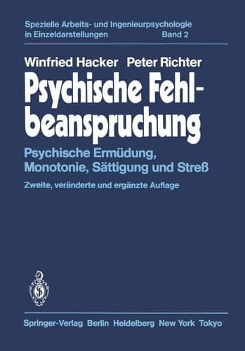 Psychische Fehlbeanspruchung Psychische Ermüdung, Monotonie, Sättigung und Streß