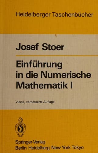 Einführung in die numerische Mathematik unter Berücksichtigung von Vorlesungen von F.L. Bauer
