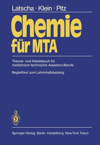 Chemie für MTA Theorie- und Arbeitsbuch für medizinisch-technische Assistenz-Berufe