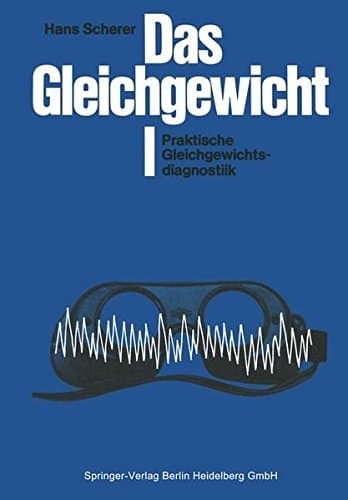 Das Gleichgewicht I Praktische Gleichgewichtsdiagnostik