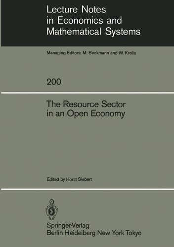 The Resource Sector in an Open Economy (Lecture Notes in Economics and Mathematical Systems, 200)