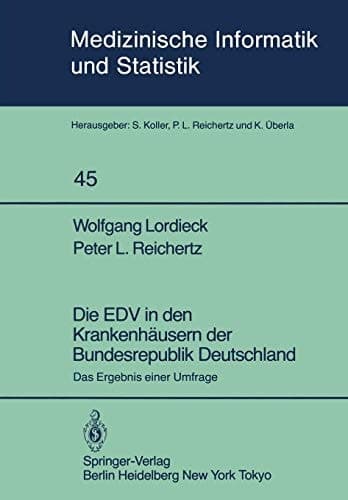Die EDV in den Krankenhäusern der Bundesrepublik Deutschland Das Ergebnis einer Umfrage
