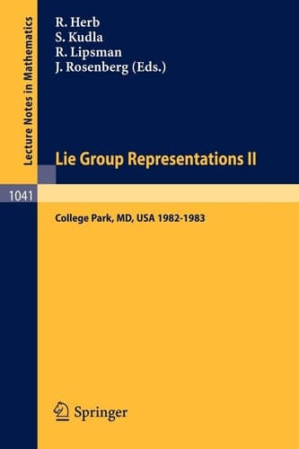 Lie Group Representations II Proceedings of the Special Year held at the University of Maryland, College Park, 1982-1983
