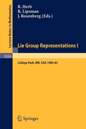 Lie Group Representations I Proceedings of the Special Year held at the University of Maryland, College Park, 1982-1983
