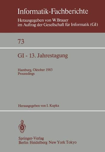 GI — 13. Jahrestagung Hamburg, 3.–7. Oktober 1983 Proceedings
