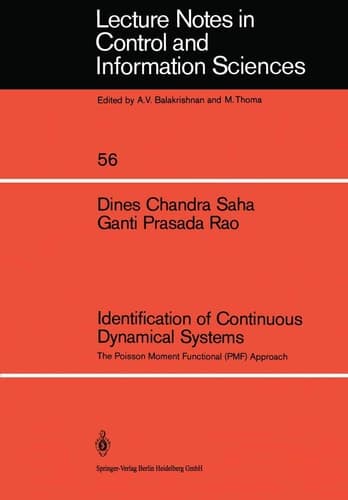 Identification of Continuous Dynamical Systems: The Poisson Moment Functional (PMF) Approach (Lecture Notes in Control and Information Sciences, 56)