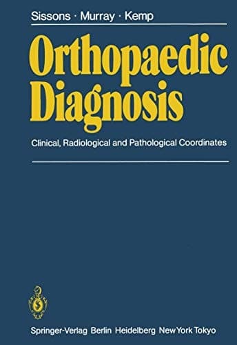 Orthopaedic Diagnosis Clinical, Radiological, and Pathological Coordinates