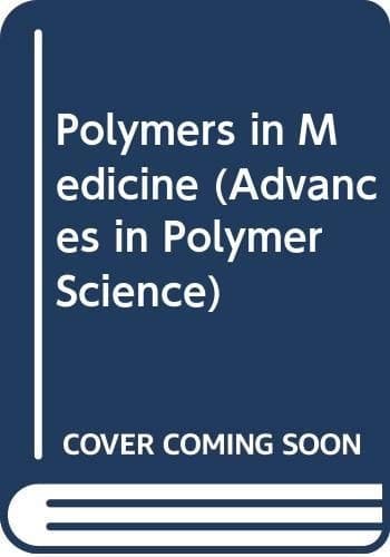 Polymers in Medicine