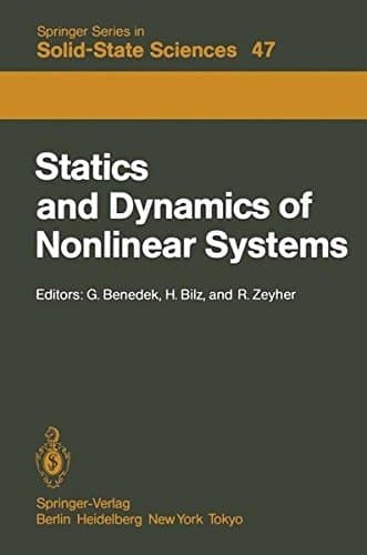 Statics and Dynamics of Nonlinear Systems: Proceedings of a Workshop at the Ettore Majorana Centre, Erice, Italy, 1–11 July, 1983 (Springer Series in Solid-State Sciences)