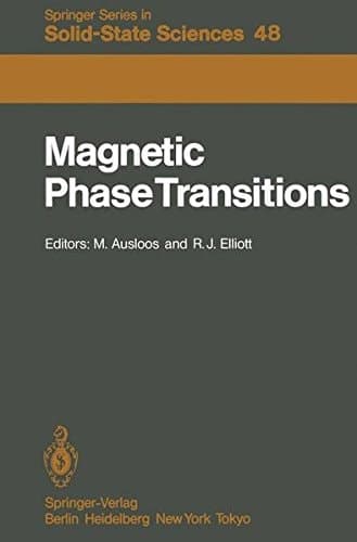 Magnetic Phase Transitions Proceedings of a Summer School at the Ettore Majorana Centre, Erice, Italy, 1–15 July, 1983