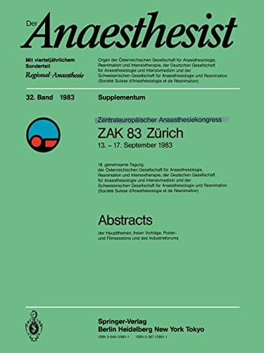 Zentraleuropôischer Anaesthesiekongress ZAK 83 Zürich 13.–17. September 1983