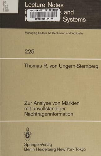 Zur Analyse von Märkten mit unvollständiger Nachfragerinformation (Lecture Notes in Economics and Mathematical Systems, 225) (German Edition)