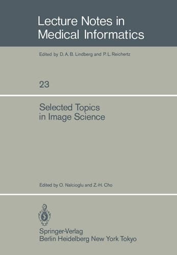 Selected Topics in Image Science (Lecture Notes in Medical Informatics)